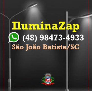 Prefeitura de São João Batista lança IluminaZap