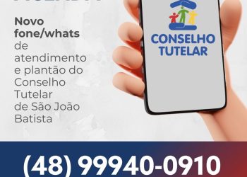 O Conselho Tutelar de São João Batista conta com um novo número