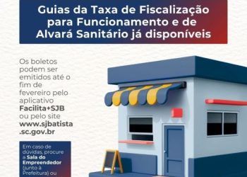 Prefeitura de São João Batista informa que as guias da Taxa de Fiscalização para Funcionamento e do Alvará Sanitário já estão disponíveis