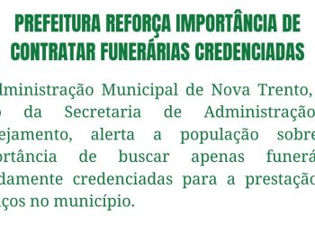 Prefeitura de Nova Trento reforça importância de contratar funerárias credenciadas
