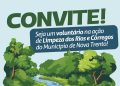 A Associação de Preservação do Meio Ambiente de Nova Trento e Região promove, no dia 21 de março, uma ação de Limpeza dos Rios e Córregos do município de Nova Trento