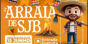 2º Arraiá de SJB une tradição junina e estreia do Brasil na Copa do Mundo no dia 13 de junho